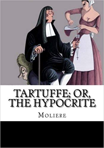 Tartuffe Or the Hypocrite
